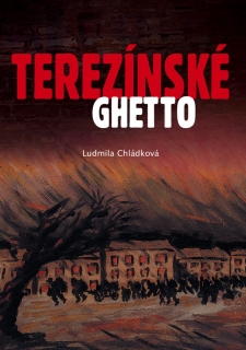 TEREZÍNSKÉ GHETTO, Ludmila Chládková